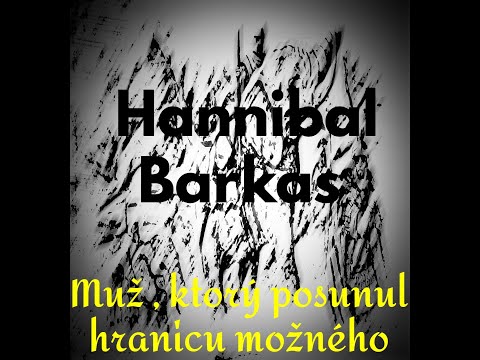 Hannibal Barkas, muž ktorý dokázal nemožné