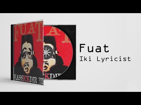 Fuat - İki Lyricist (Official Audio)