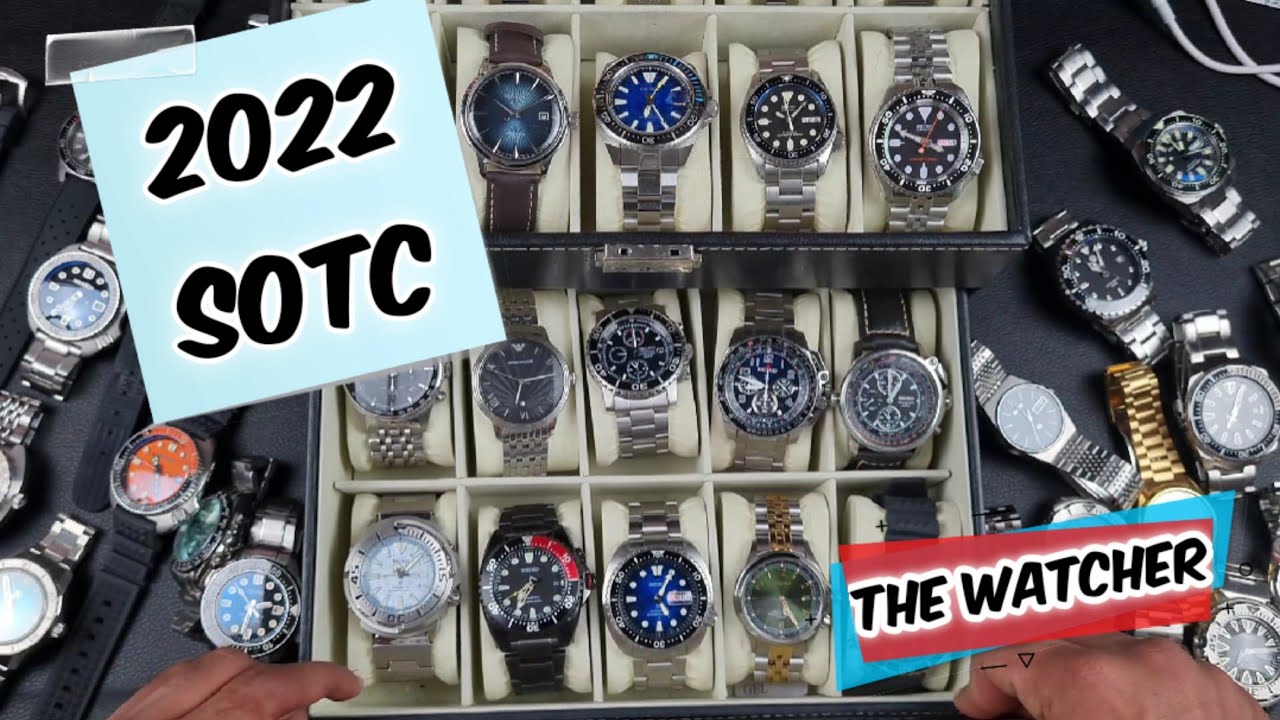 2022 SOTC | 2 many watches, not enough boxes | The Watcher