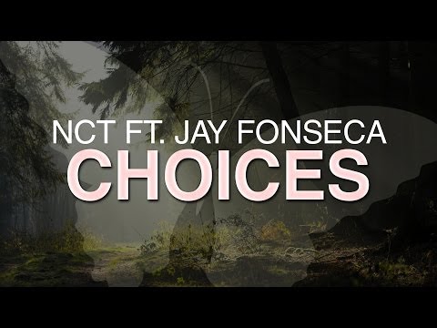 NCT - Choices Ft. Jay Fonseca [Every Day Matters]