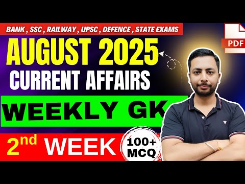 August 2nd Weekly 2025 Current Affairs | Top 100+ MCQs for Bank, SSC, Railway & All GOVT Exams