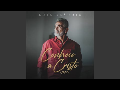 Adeus Mundo, Alô Jesus - Luiz Claudio