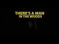 There S A Man In The Woods A DayZ Short Film