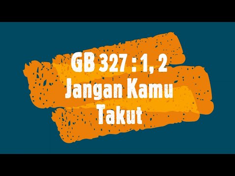 GB 327 Jangan Kamu Takut