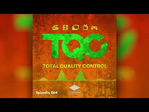 TQC: Total Quality Control - Ep 64: Habemus Superman!