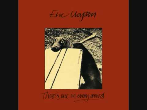 Eric Clapton - There's One In Every Crowd - 03 - Little Rachel