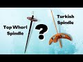 One Yarn, Two Spindles - Spinning with Top Whorl and Turkish Style Drop Spindles