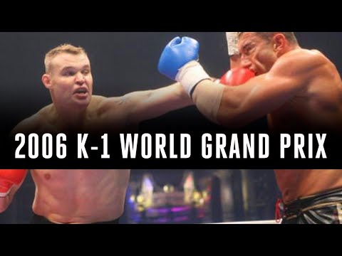 Every fight from the 2006 K-1 World Grand Prix