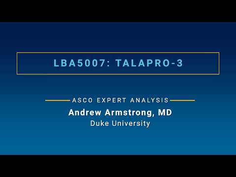 First Look at TALAPRO-3 Results: Dr. Andrew Armstrong on Top ASCO26 Research