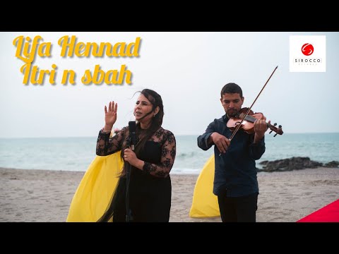 Lifa Hennad " Itri N Sbah "