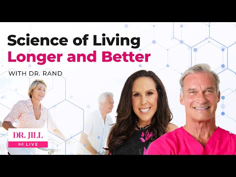158: Dr. Jill interviews Dr. Rand McClain on The Science of Living Longer and Better