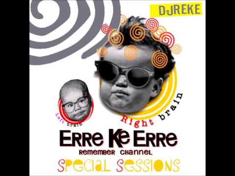 dj Reke @ Erre Ke Erre - Special Sessions