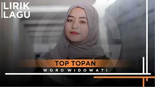 Download lagu TOP TOPAN | WORO WIDOWATI | Lyric mp3