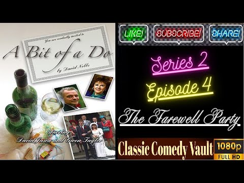 A Bit Of A Do, Series 2, Episode 4, The Farewell Party, HD