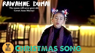 Raivahne Dumai. Cover ( The season will never grow old ) Anne Murray .