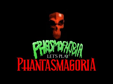 Phasmophobia: Let's Play Phantasmagoria Episode 1