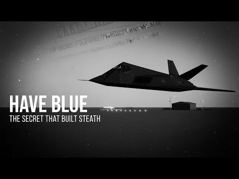 The Secret Airplane That Changed War Forever (Have Blue: Birth of Stealth)