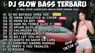 Download lagu DJ SLOW BASS TERBARU 2026 🎵 DJ NO BATIDAŌ ONDE VER. X IVANA X PANIS KA BOY X HARI NG TONDO 🇵🇭🎧 mp3
