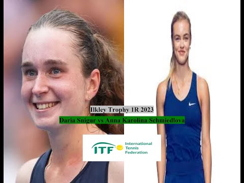 2023 W100 Ilkley 1R - Daria Snigur vs Anna Karolina Schmiedlova Highlights