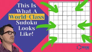 This Is What A World-Class Sudoku Looks Like!