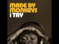 Made By Monkeys - I Try [Attention Deficit Remix ...