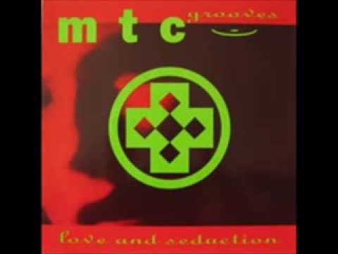 MTC - Love & Seduction (radio groove)