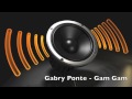 Gabry Ponte - Gam Gam 