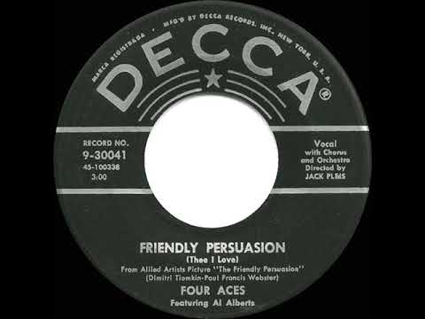 1956 HITS ARCHIVE: Friendly Persuasion (Thee I Love) - Four Aces