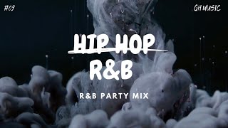 HIP HOP R&B | (R&B Party Mix)