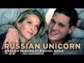 "Russian Unicorn" — a bad lip reading of Michael ...