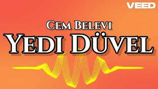 ✨Cem Belevi - Yedi Düvel✨