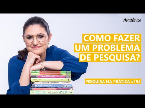 Como fazer um PROBLEMA DE PESQUISA? // Mestrado ou doutorado - Pesquisa na Prática 194