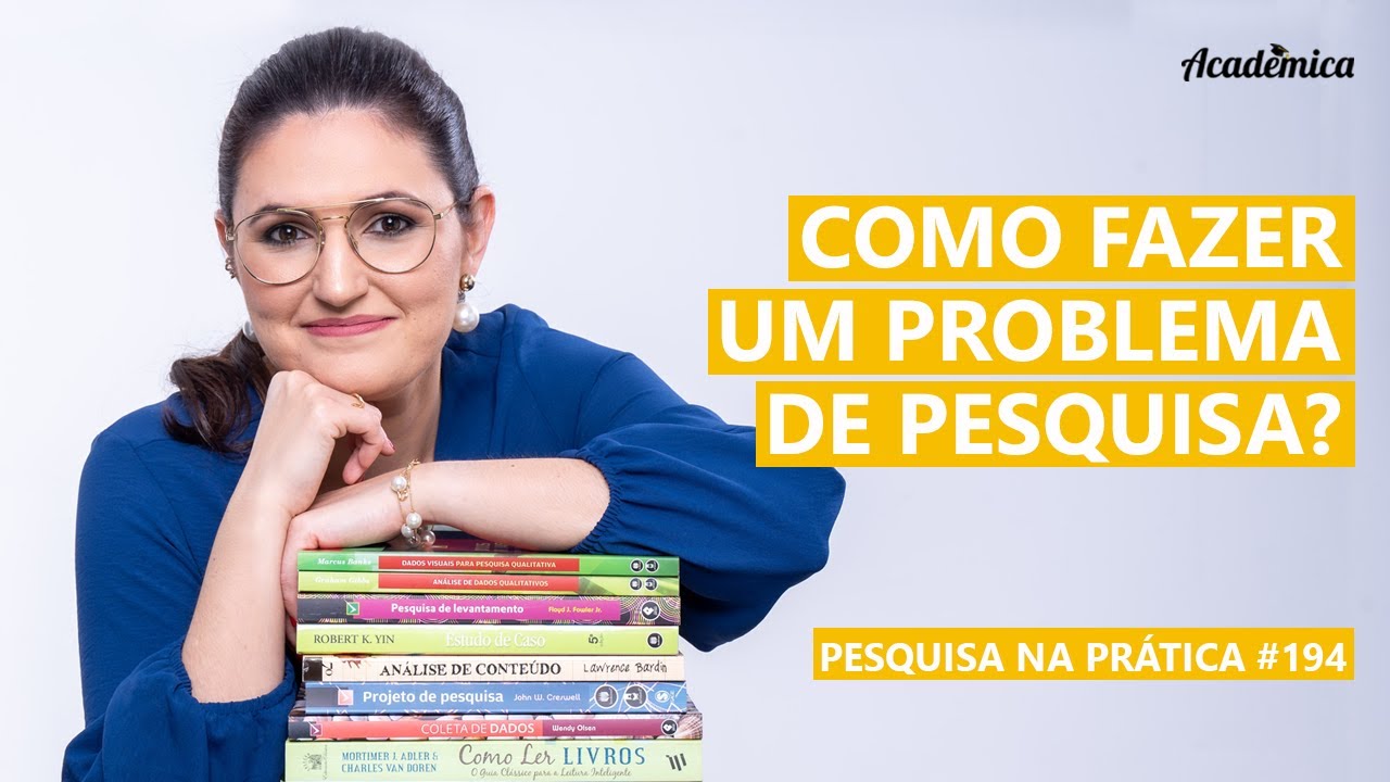 Como fazer um PROBLEMA DE PESQUISA? // Mestrado ou doutorado - Pesquisa na Prática 194
