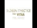 Robin Thicke - Feel Good (Featuring Vitaa)