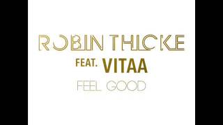 Robin Thicke - Feel Good (Featuring Vitaa)