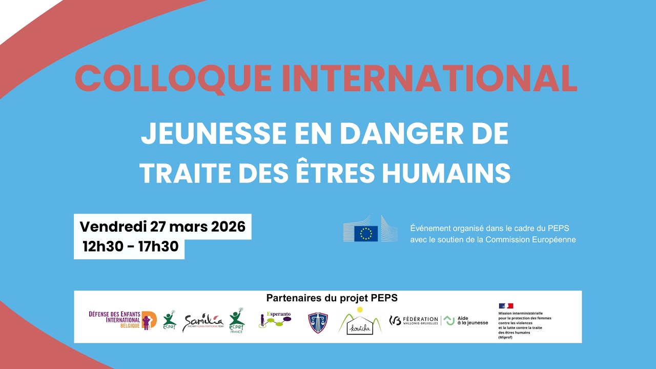 Colloque – Jeunesse en danger de traite | Captation du 27 mars | Samilia