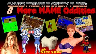 8 More Mame Oddities 👾| Arcade | Games From The Sticky Floor