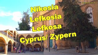 preview picture of video 'Nikosia  in Zypern *Nicosia Cyprus * Lefkosia *Capital of Cyprus'