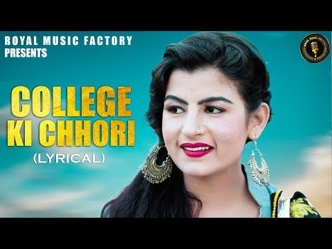 College Ki Chhori (Lyrical) — watch video