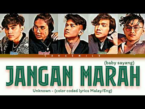Da Unknown - "Jangan Marah (Baby Sayang)" lyrics [color coded Malay/Eng]