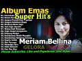 The Best Of Meriam Bellina Full Album La The Best Of Meriam Bellina Full Album La