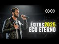 Los mejores Éxitos de ECO ETERNO 2025 | Soul Épico Cristiano