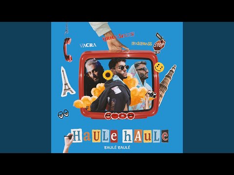 Haule Haule (Alright)