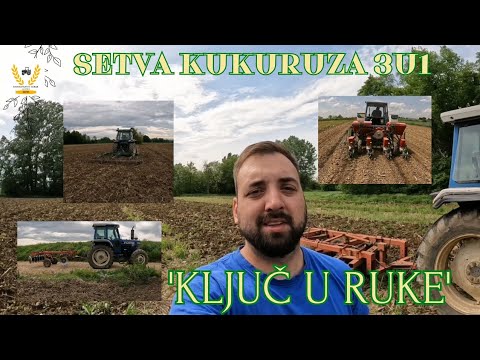 'KLJUČ U RUKE' | Kasna setva kukuruza 3U1
