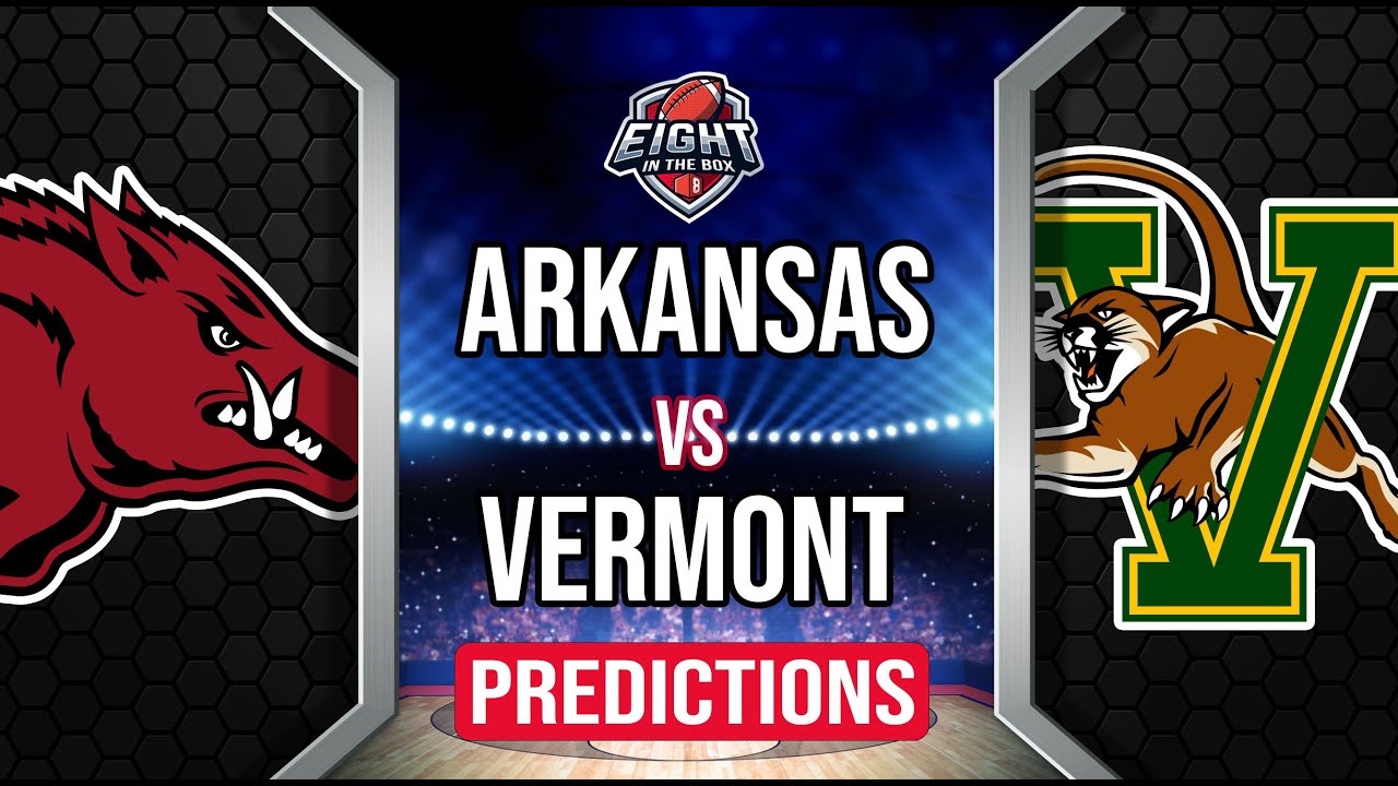 Vermont Catamounts vs Arkansas Razorbacks March Madness Predictions