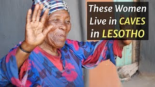 These Women Live in Caves in LESOTHO