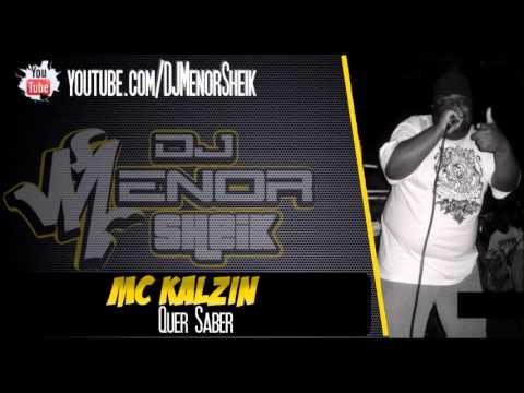 MC Kalzin - Quer Saber { DJ SELIMINHO } Video Oficial - DJ MENOR SHEIK