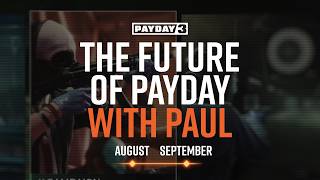 PAYDAY 3: The Future of PAYDAY with Paul - Episode 4
