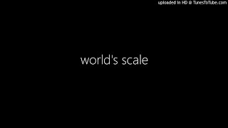 world's scale 世界の規模