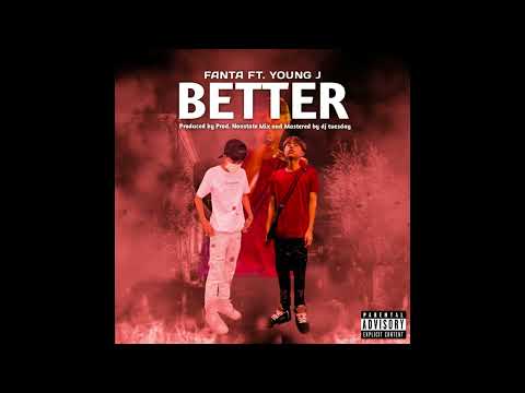 FANTA - BETTER FT. YOUNG J